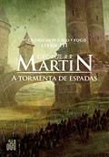 Ler A tormenta de espadas (As Crônicas de Gelo e Fogo Livro 3), do autor George R. R. Martin Ler A tormenta de espadas (As Crônicas de Gelo e Fogo Livro 3), do autor George R. R. Martin