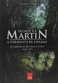 Ler A Tormenta de Espadas. As Crônicas de Gelo e Fogo - Volume 3, do autor George R. R. Martin