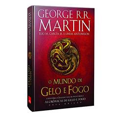 O Mundo de Gelo e Fogo. Nova Edição Exclusiva Amazon + Genealogia das grandes casas de Westeros, do autor George R. R. Martin; Elio M. García Jr; Linda Antonsson