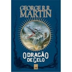 O Dragão de Gelo - Volume 1, do autor George R. R. Martin