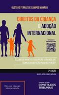 Ler Direitos Da Criança E Adoção Internacional 2º Edição, do autor Gustavo Ferraz De Campos Monaco