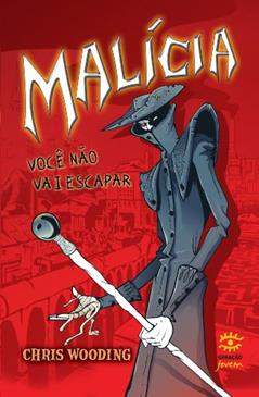 Malícia, do autor Chris Wooding