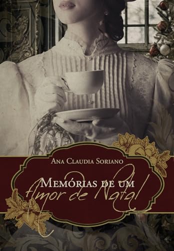 Ler Memórias de um Amor de Natal, do autor ANA CLAUDIA SORIANO