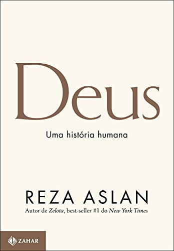 Ler Deus: Uma história humana, do autor Reza Aslan