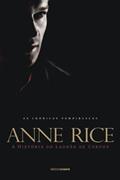 Ler A história do ladrão de corpos (As Crônicas Vampirescas), do autor Anne Rice Ler A história do ladrão de corpos (As Crônicas Vampirescas), do autor Anne Rice