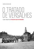 Ler O tratado de Versalhes, do autor Harold Nicolson