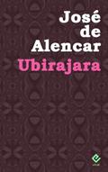 Ler Ubirajara: Texto Integral (Edição Definitiva), do autor José de Alencar Ler Ubirajara: Texto Integral (Edição Definitiva), do autor José de Alencar
