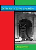 Ler ENTRE BARES,BECOS E BOMBAS, do autor UBIRAJARA PASSOS Ler ENTRE BARES,BECOS E BOMBAS, do autor UBIRAJARA PASSOS