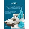 Ler Frotas De Veiculos Maquinas E Equipamentos Operaci, do autor Amilton Tessaro
