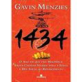 Ler 1434: o ano em que uma magnífica frota chinesa velejou para a Itália e deu início ao Renascimento, do autor Gavin Menzies Ler 1434: o ano em que uma magnífica frota chinesa velejou para a Itália e deu início ao Renascimento, do autor Gavin Menzies
