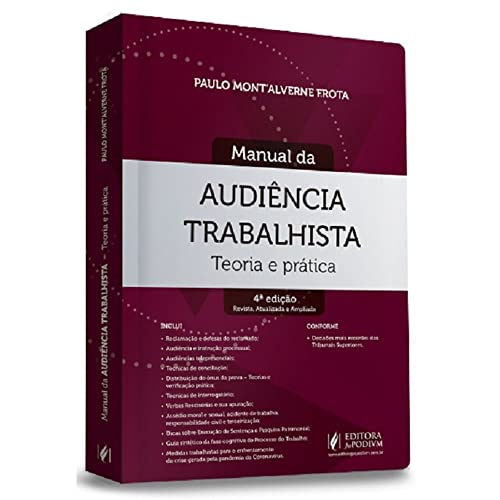 Ler MANUAL DA AUDIÊNCIA TRABALHISTA - TEORIA E PRÁTICA, do autor PAULO MONTALVERNE FROTA