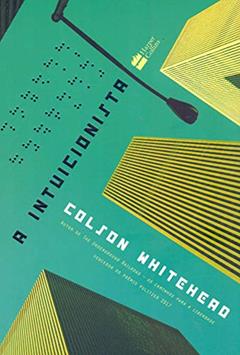 A intuicionista, do autor Colson Whitehead