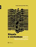 Ler Sinais e sistemas:: uma introdução, do autor Felipe Gabriel de Mello Elias