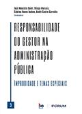 Ler Responsabilidade do Gestor na Administração Pública Vl. 03, do autor José Maurício Conti; Thiago Marrara; Sabrina Nunes Iocken; André Castro Carvalho