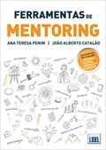 Ler Ferramentas de Mentoring, do autor João Alberto Catalão; Ana Teresa Penim Ler Ferramentas de Mentoring, do autor João Alberto Catalão; Ana Teresa Penim