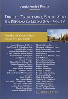 Direito Tributário, Societário e a Reforma da Lei das S/A - Volume 4, do autor Sérgio André Rocha