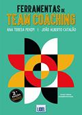 Ler Ferramentas de Team Coaching - 2.ª edição, do autor João Alberto Catalão; Ana Teresa Penim