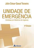 Ler Unidade de Emergência: Condutas em Medicina de Urgência, do autor Júlio César Gasal Teixeira