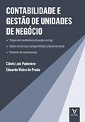 Ler Contabilidade e Gestão de Unidades de Negócio, do autor Clóvis Luís Padoveze; Eduardo Vieira do Prado