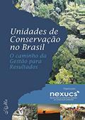 Ler Unidades de Conservação no Brasil: o caminho da Gestão para Resultados, do autor - NEXUCS