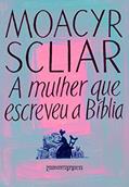 Ler A mulher que escreveu a Bíblia, do autor Moacyr Scliar