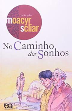 No caminho dos sonhos, do autor Moacyr Scliar