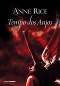 Ler Tempo dos anjos (As Canções do Serafim Livro 1), do autor Anne Rice Ler Tempo dos anjos (As Canções do Serafim Livro 1), do autor Anne Rice