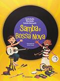 Ler Samba e bossa nova, do autor Carla Gullo; Rita Gullo; Camilo Vannuchi