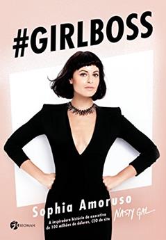 Girl Boss, do autor Sophia Amoruso