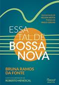 Ler Essa tal de bossa nova: Edição revista e ampliada, do autor Bruna Ramos da Fonte