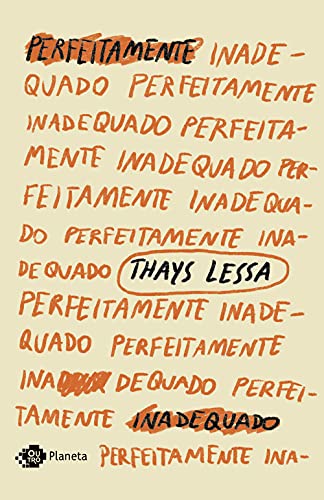 Ler Perfeitamente inadequado, do autor Thays Lessa Ler Perfeitamente inadequado, do autor Thays Lessa