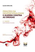 Ler Princípio da Proporcionalidade e Guerra Contra as Drogas, do autor Olavo Hamilton