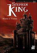 Ler Mago e Vidro (A Torre Negra Livro 4), do autor Stephen King