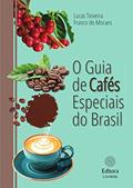 Ler O guia de cafés especiais do Brasil, do autor Lucas Teixeira Franco de Moraes Ler O guia de cafés especiais do Brasil, do autor Lucas Teixeira Franco de Moraes