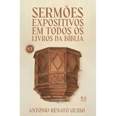Sermões Expositivos em Todos os Livros da Bíblia - Novo Testamento, do autor Antônio Renato Gusso