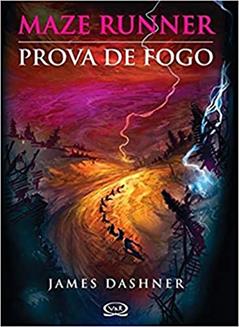 Maze Runner: prova de fogo, do autor James Dashner