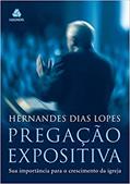 Ler Pregação expositiva: Sua importância para o crescimento da Igreja, do autor Hernandes Dias Lopes Ler Pregação expositiva: Sua importância para o crescimento da Igreja, do autor Hernandes Dias Lopes