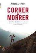 Ler Correr ou Morrer, do autor KILIAN JORNET
