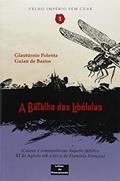 Ler A batalha das Libélulas: Causas e consequências daquele fatídico XI de Agosto sob a ótica de Flamínio Formica, do autor Glautúrnio Polenta; Bastos Guian de Ler A batalha das Libélulas: Causas e consequências daquele fatídico XI de Agosto sob a ótica de Flamínio Formica, do autor Glautúrnio Polenta; Bastos Guian de