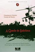 Ler A queda de Babilônia: Causas e consequências daquele fatidico XI de Agosto Sob a Ótica de Aguirre Lousada, do autor Glautúrnio Polenta; Guian de Bastos Ler A queda de Babilônia: Causas e consequências daquele fatidico XI de Agosto Sob a Ótica de Aguirre Lousada, do autor Glautúrnio Polenta; Guian de Bastos