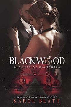 Blackwood: Algemas de Diamantes, do autor Karol Blatt
