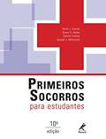Ler Primeiros socorros para estudantes, do autor Keith J. Karren; Brent Q. Hafen; Daniel Limmer; Joseph J. Mistovich
