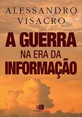 Ler A guerra na era da informação, do autor Alessandro Visacro