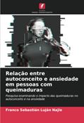 Ler Relação entre autoconceito e ansiedade em pessoas com queimaduras: Pesquisa examinando o impacto das queimaduras no autoconceito e na ansiedade, do autor Franco Sebastián Luján Najle