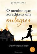 Ler O menino que acreditava em milagres, do autor John O'Leary Ler O menino que acreditava em milagres, do autor John O'Leary