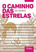 Ler O caminho das estrelas, do autor Raul Drewnick