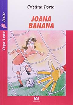 Joana Banana, do autor Cristina Porto