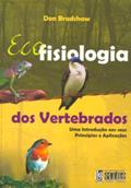 Ler Ecofisiologia Dos Vertebrados - Uma Introdução Aos Seus Príncipios E Aplicações, do autor Don Bradshaw Ler Ecofisiologia Dos Vertebrados - Uma Introdução Aos Seus Príncipios E Aplicações, do autor Don Bradshaw