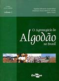 Ler O Agronegócio do Algodão no Brasil (Volume 1), do autor Napoleão Esberard de Macêdo Beltrão Ler O Agronegócio do Algodão no Brasil (Volume 1), do autor Napoleão Esberard de Macêdo Beltrão