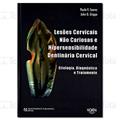 Ler Lesões Cervicais não Cariosas e Hipersensibilidade Dentinária Cervical. Etiologia, Diagnóstico e Tratamento, do autor Paulo V. Soares Ler Lesões Cervicais não Cariosas e Hipersensibilidade Dentinária Cervical. Etiologia, Diagnóstico e Tratamento, do autor Paulo V. Soares